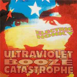 Ultraviolet Booze Catastrophe - Electric Honky FLAC album