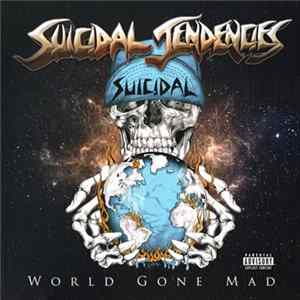 Suicidal Tendencies - World Gone Mad FLAC album
