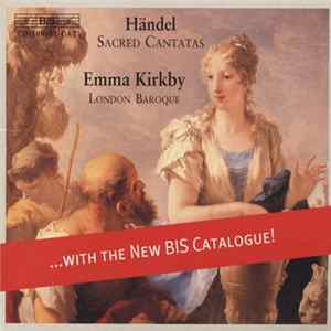 Händel - Emma Kirkby • London Baroque - Sacred Cantatas FLAC album