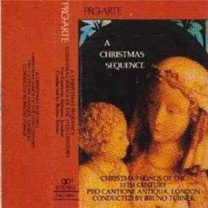 Pro Cantione Antiqua - A Christmas Sequence - Christmas Songs Of The 15th Century FLAC album