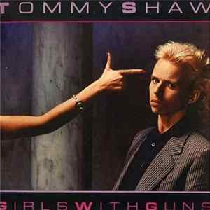 Tommy Shaw - Girls With Guns FLAC album