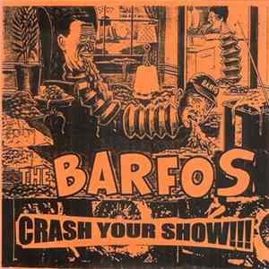 The Barfos - Crash Your Show FLAC album