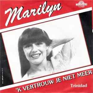 Marilyn - 'K Vertrouw Je Niet Meer FLAC album