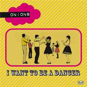 The Generalissimos, Onions , The Generalissimos - The Men Behind The Man / I Want To Be A Dancer FLAC album