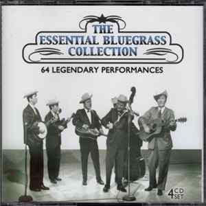 Various - The Essential Bluegrass Collection FLAC album