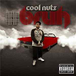 Cool Nutz - #BRUH FLAC album