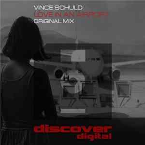 Vince Schuld - Love In An Airport FLAC album