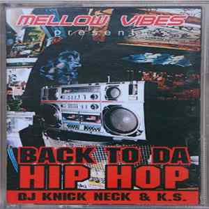 DJ Knick Neck, DJ Knick Neck & K.S. - Back To Da Hip Hop FLAC album