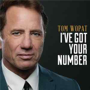 Tom Wopat - I've Got Your Number FLAC album