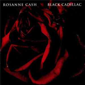 Rosanne Cash - Black Cadillac FLAC album