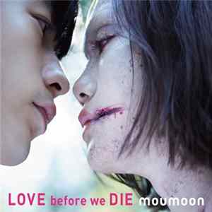 Moumoon - Love Before We Die FLAC album