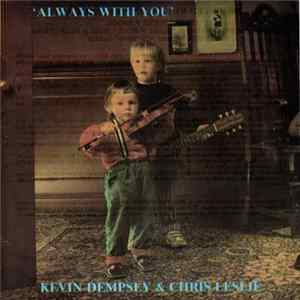 Kevin Dempsey, Chris Leslie - Always With You FLAC album