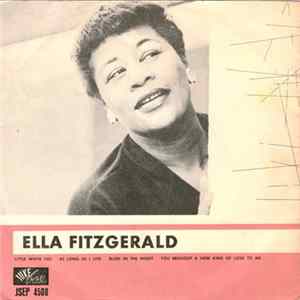 Ella Fitzgerald - Little White Lies / As Long As I Live / Blues In The Night / You Brought A New Kind Of Love To Me FLAC album