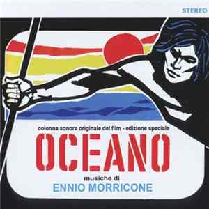 Ennio Morricone - Oceano (Colonna Sonora Originale Del Film - Edizione Speciale) FLAC album
