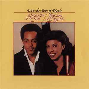 Natalie Cole & Peabo Bryson - We're The Best Of Friends FLAC album
