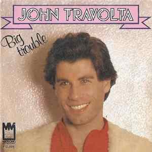 John Travolta - Big Trouble FLAC album