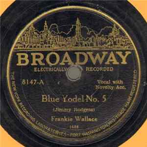 Frankie Wallace - Blue Yodel No. 5 / Our Old Family Album FLAC album