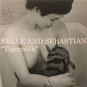 Belle And Sebastian - Tigermilk FLAC album