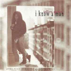 Jeffrey Gaines - I Know A Man Plus Live Acoustic Performances FLAC album