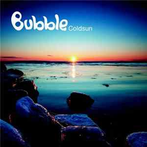 Bubble - Coldsun FLAC album