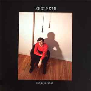Sedlmeir - Singularität FLAC album