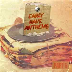 Various - Early Rave Anthems Part 5 FLAC album