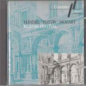 Händel • Haydn • Mozart - Klassik-Festival FLAC album