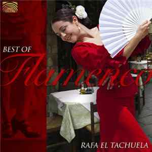 Rafa El Tachuela - Best Of Flamenco FLAC album