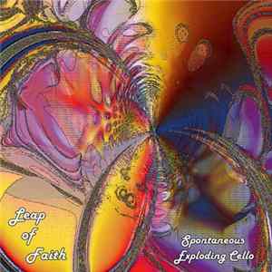Leap Of Faith - Spontaneous Exploding Cello FLAC album