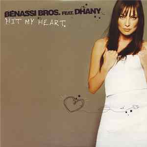 Benassi Bros. Feat. Dhany - Hit My Heart FLAC album