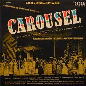 John Raitt - Jan Clayton - Jean Darling - Christine Johnson - Eric Mattson - Murvyn Vye - Connie Baxter, Carousel Chorus And Orchestra - Carousel FLAC album