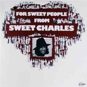 Sweet Charles - For Sweet People FLAC album