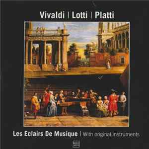 Vivaldi, Lotti, Platti, Les Eclairs De Musique - Vivaldi E I Colori Strumentali A Venezia FLAC album