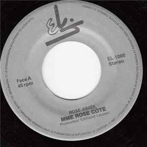 Mme Rose Cote - Rose-Aimée / C'Est Le Printemps FLAC album