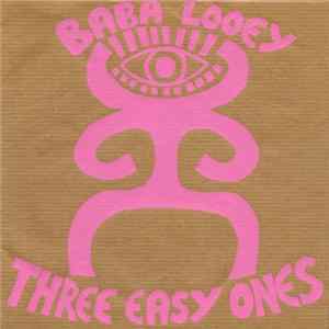 Baba Looey - Three Easy Ones FLAC album
