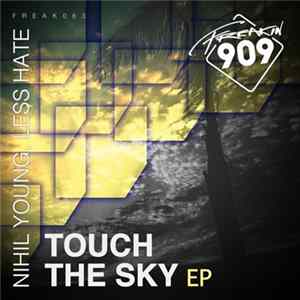 Nihil Young, Less Hate - Touch The Sky EP FLAC album