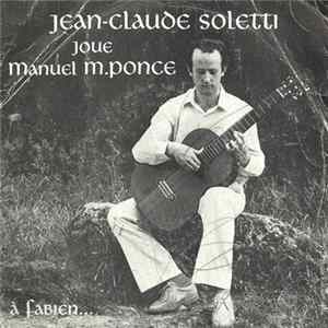 Jean-Claude Soletti - Joue Manuel M. Ponce FLAC album