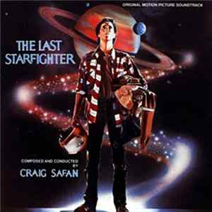 Craig Safan - The Last Starfighter (Original Motion Picture Soundtrack) FLAC album