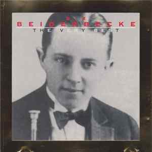 Bix Beiderbecke - The Very Best FLAC album