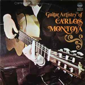 Carlos Montoya - Guitar Artistry Of Carlos Montoya FLAC album