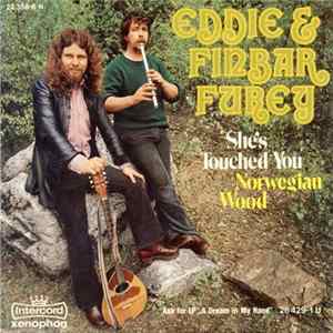 Eddie & Finbar Furey - She's Touched You / Norwegian Wood FLAC album