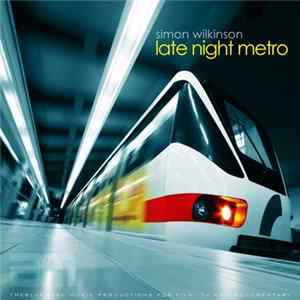 Simon Wilkinson - Late Night Metro FLAC album