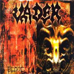 Vader - Blood / Reign Forever World FLAC album