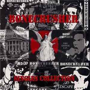 Bonecrusher - Singles Collection FLAC album