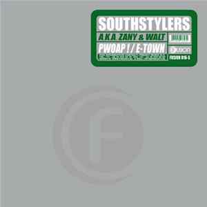 Southstylers A.K.A. Zany & Walt - Pwoap ! / E-Town FLAC album