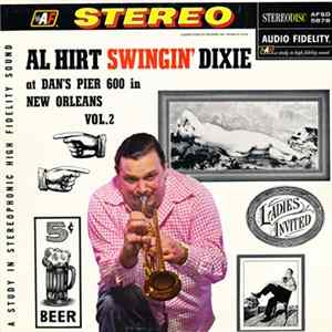 Al Hirt - Swingin' Dixie! (At Dan's Pier 600 In New Orleans) Vol. 2 FLAC album