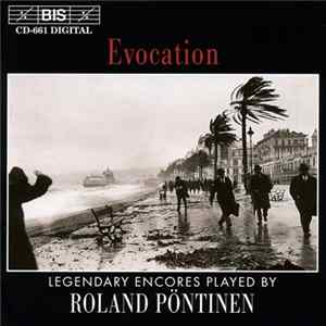 Roland Pöntinen - Evocation - Legendary Encores Played By Roland Pöntinen FLAC album