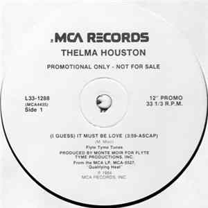 Thelma Houston - (I Guess) It Must Be Love FLAC album