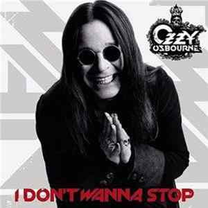 Ozzy Osbourne - I Don't Wanna Stop FLAC album