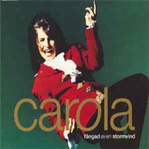 Carola - Fångad Av En Stormvind FLAC album